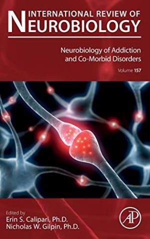 Neurobiology of Addiction and Co-Morbid Disorders (Volume 157) (Original PDF from Publisher)