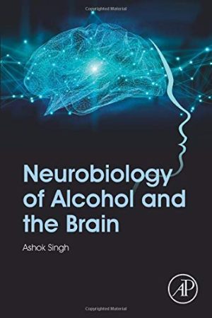 Neurobiology of Alcohol and the Brain (Original PDF from Publisher)