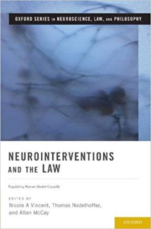 Neurointerventions and the Law: Regulating Human Mental Capacity (Original PDF from Publisher)