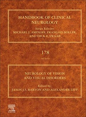 Neurology of Vision and Visual Disorders (Volume 178) (Handbook of Clinical Neurology, Volume 178) (Original PDF from Publisher)