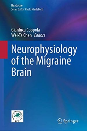 Neurophysiology of the Migraine Brain (Headache) (Original PDF from Publisher)
