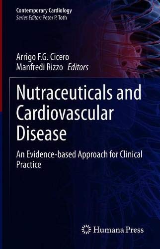 Nutraceuticals and Cardiovascular Disease: An Evidence-based Approach for Clinical Practice (Original PDF from Publisher) 2 | Medical Books & CME Courses nutraceuticals and cardiovascular disease an evidence based approach for clinical practice original pdf from publisher 63a0334b9b4f3 | Medical Books & CME Courses