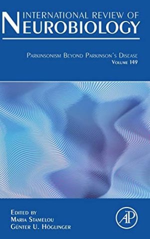 Parkinsonism Beyond Parkinson’s Disease (Volume 149) (International Review of Neurobiology, Volume 149) (Original PDF from Publisher)