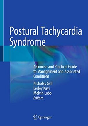 Postural Tachycardia Syndrome: A Concise and Practical Guide to Management and Associated Conditions (Original PDF from Publisher)