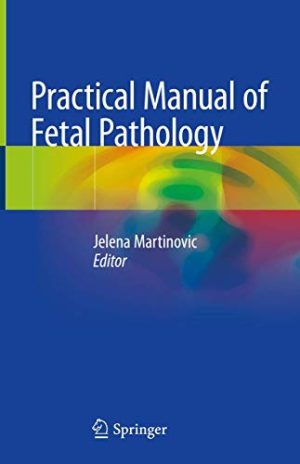 Practical Manual of Fetal Pathology (Original PDF from Publisher)