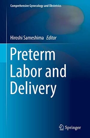 Preterm Labor and Delivery (Comprehensive Gynecology and Obstetrics) (Original PDF from Publisher)