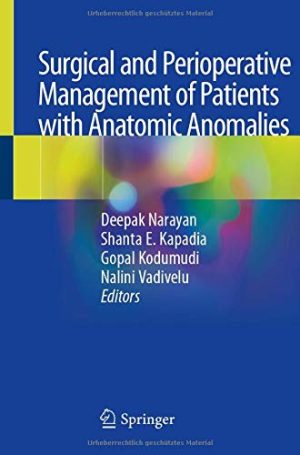 Surgical and Perioperative Management of Patients with Anatomic Anomalies (Original PDF from Publisher)