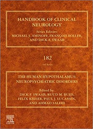 The Human Hypothalamus: Neuropsychiatric Disorders (Volume 182) (Handbook of Clinical Neurology, Volume 182) (Original PDF from Publisher)