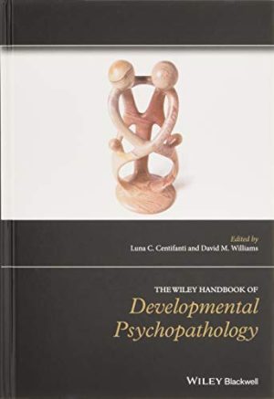 The Wiley Handbook of Developmental Psychopathology (Wiley Clinical Psychology Handbooks) (Original PDF from Publisher)