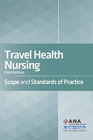 Travel Health Nursing: Scope and Standards of Practice, 1st Edition (Original PDF from Publisher)