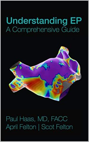 Understanding EP: A Comprehensive Electrophysiology Guide: Part 1 of 2 (Original PDF from Publisher)