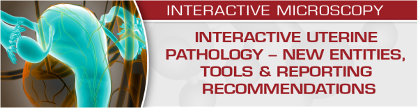 uscap interactive uterine pathology new entities tools reporting recommendations 2020 cme videos 638ceb268691f | Medical Books & CME Courses