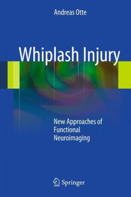 Whiplash Injury: New Approaches of Functional Neuroimaging (PDF)