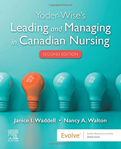 Yoder-Wise’s Leading and Managing in Canadian Nursing (Original PDF from Publisher) 2 | Medical Books & CME Courses yoder wises leading and managing in canadian nursing original pdf from publisher 63a07b896a9b0 | Medical Books & CME Courses