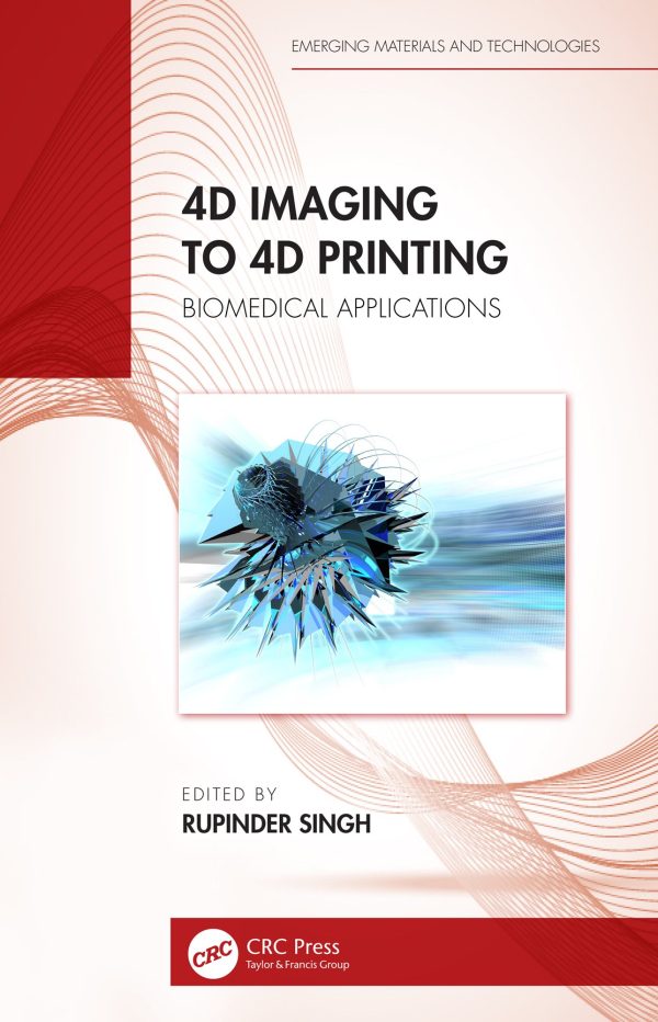 4d imaging to 4d printing original pdf from publisher 63ee39855acf2 | Medical Books & CME Courses