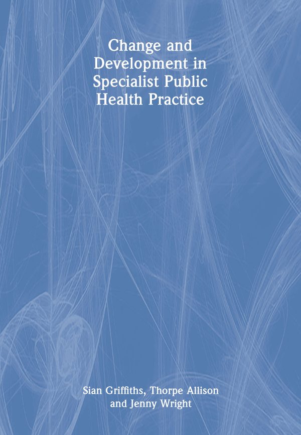 change and development in specialist public health practice original pdf from publisher 63ee42869504b | Medical Books & CME Courses