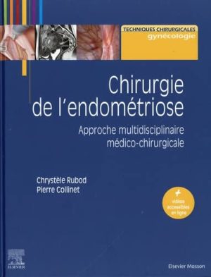 Chirurgie de l’endométriose: Approche multidisciplinaire médico-chirurgicale (True PDF+Videos)