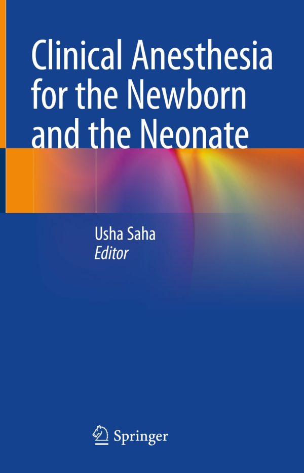 clinical anesthesia for the newborn and the neonate original pdf from publisher 63ee1e5bf23d5 | Medical Books & CME Courses