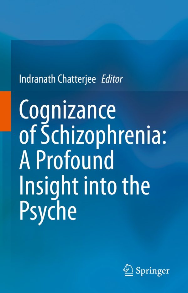 cognizance of schizophrenia a profound insight into the psyche original pdf from publisher 63ee208f20c19 | Medical Books & CME Courses