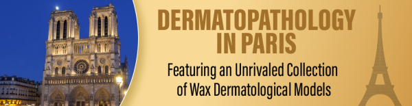 dermatopathology in paris featuring an unrivaled collection of wax dermatological models 2022 cme videos 63ec386d3ee94 | Medical Books & CME Courses