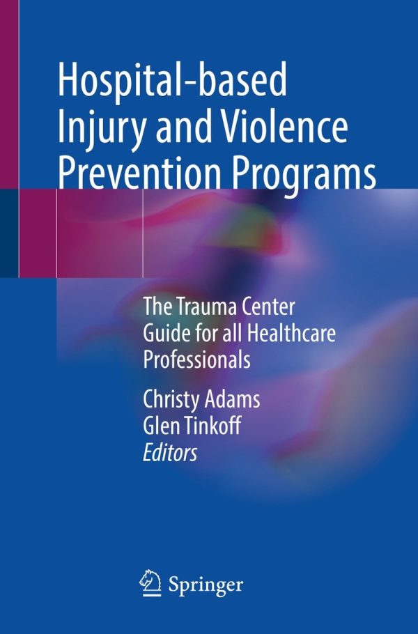 hospital based injury and violence prevention programs epub 63ee17d980409 | Medical Books & CME Courses