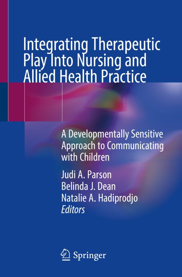 integrating therapeutic play into nursing and allied health practice original pdf from publisher 63ee2bf3e23a9 | Medical Books & CME Courses