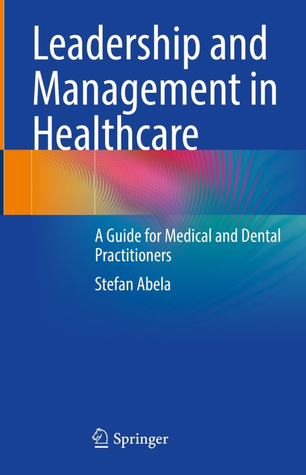 leadership and management in healthcare original pdf from publisher 63ee33672f21e | Medical Books & CME Courses