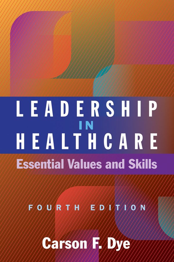 leadership in healthcare essential values and skills fourth edition epub 63ee4c2859564 | Medical Books & CME Courses