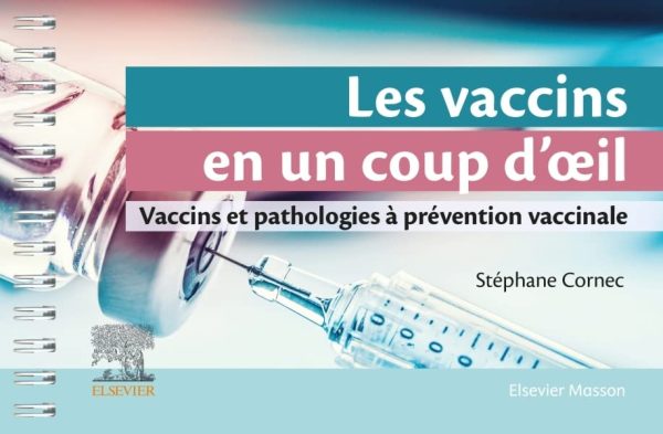 les vaccins en un coup doeil vaccins et pathologies a prevention vaccinale original pdf from publisher 63ec2477573f5 | Medical Books & CME Courses