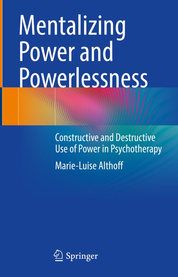 mentalizing power and powerlessness original pdf from publisher 63ee2e286321c | Medical Books & CME Courses