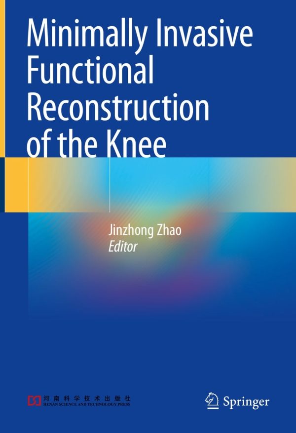 minimally invasive functional reconstruction of the knee epub 63ee215095232 | Medical Books & CME Courses