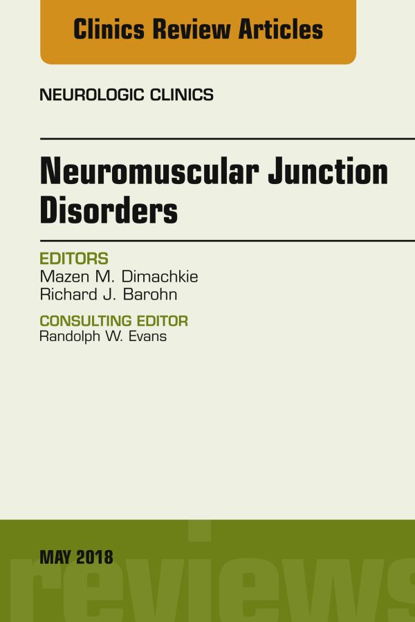 neuromuscular junction disorders an issue of neurologic clinics volume 36 2 the clinics radiology volume 36 2 original pdf from publisher 63ed2462d9ee8 | Medical Books & CME Courses