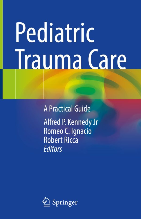 pediatric trauma care original pdf from publisher 63ee2c096f6b9 | Medical Books & CME Courses