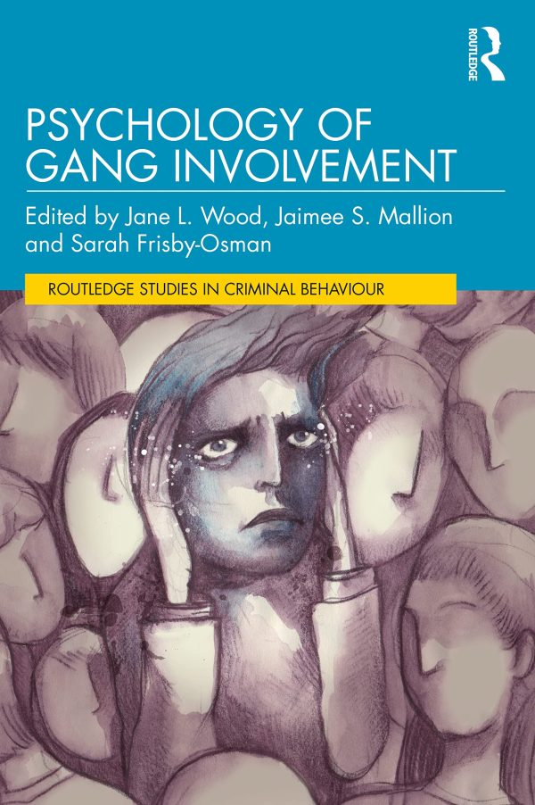 psychology of gang involvement routledge studies in criminal behaviour original pdf from publisher 63ee3dca3bd08 | Medical Books & CME Courses