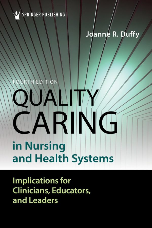 quality caring in nursing and health systems 4th edition epub 63ee455089b39 | Medical Books & CME Courses