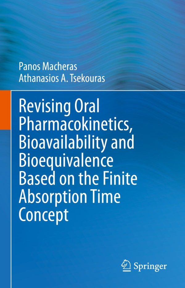 revising oral pharmacokinetics bioavailability and bioequivalence based on the finite absorption time concept epub 63ee1b1870986 | Medical Books & CME Courses