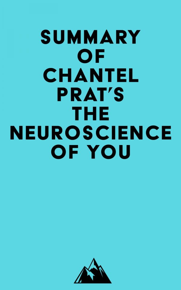 summary of chantel prats the neuroscience of you epub 63ecece0ac918 | Medical Books & CME Courses