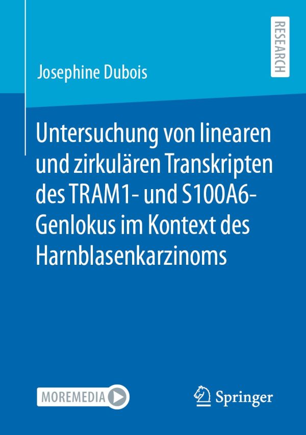 untersuchung von linearen und zirkularen transkripten des tram1 und s100a6 genlokus im kontext des harnblasenkarzinoms original pdf from publisher 63ee146946ccf | Medical Books & CME Courses