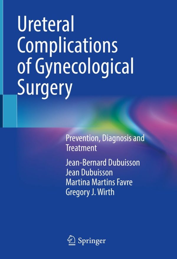 ureteral complications of gynecological surgery epub 63ee2e964b3b0 | Medical Books & CME Courses