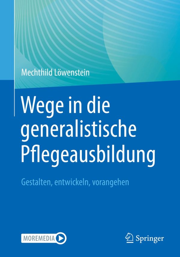 wege in die generalistische pflegeausbildung original pdf from publisher 63ee16573c485 | Medical Books & CME Courses