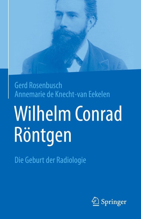 wilhelm conrad rontgen epub 63ee185e72674 | Medical Books & CME Courses