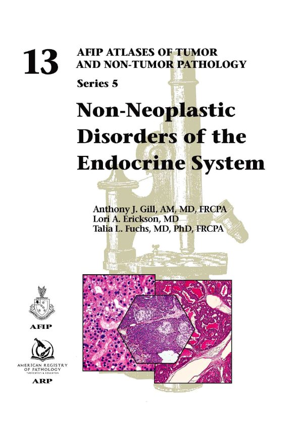 non neoplastic disorders of the endocrine system afip atlas of tumor and non tumor pathology series 5 original pdf from publisher 640b2a31b597e | Medical Books & CME Courses