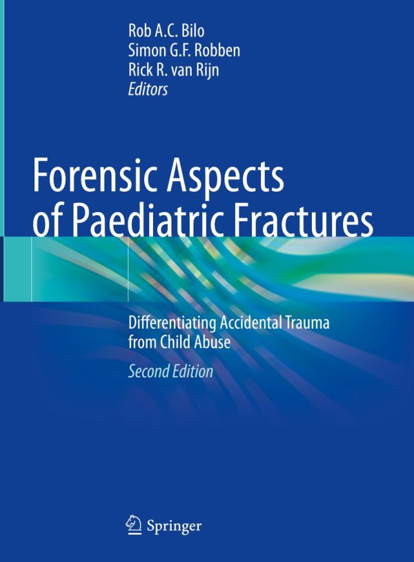 forensic aspects of paediatric fractures 2nd edition original pdf from publisher 649b7b72bb327 | Medical Books & CME Courses