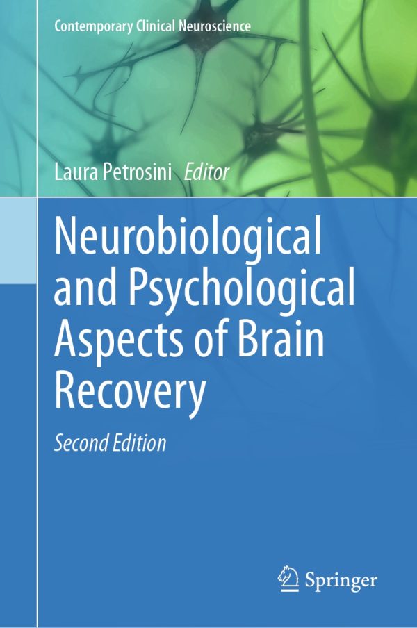 neurobiological and psychological aspects of brain recovery 2nd edition original pdf from publisher 64a22bba32582 | Medical Books & CME Courses