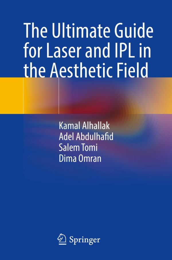 the ultimate guide for laser and ipl in the aesthetic field original pdf from publisher 64ad50f5ce50b | Medical Books & CME Courses