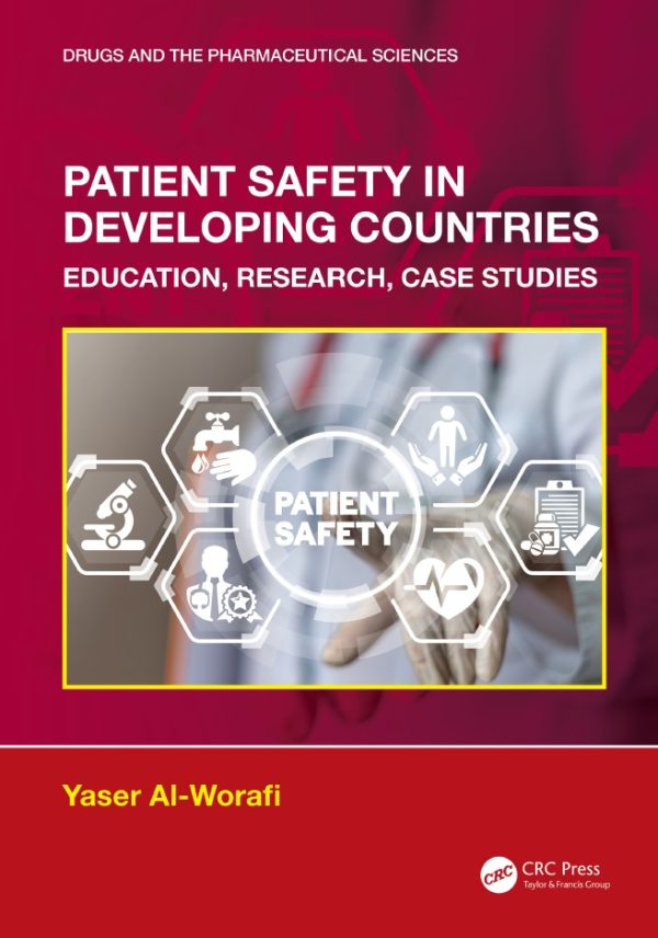 patient safety in developing countries education research case studies drugs and the pharmaceutical sciences original pdf from publisher 64deb78530e2f | Medical Books & CME Courses