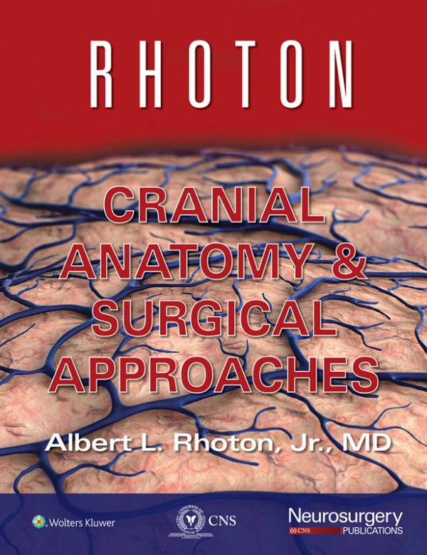 rhoton cranial anatomy and surgical approaches epub 64d6ce8de0a7e | Medical Books & CME Courses