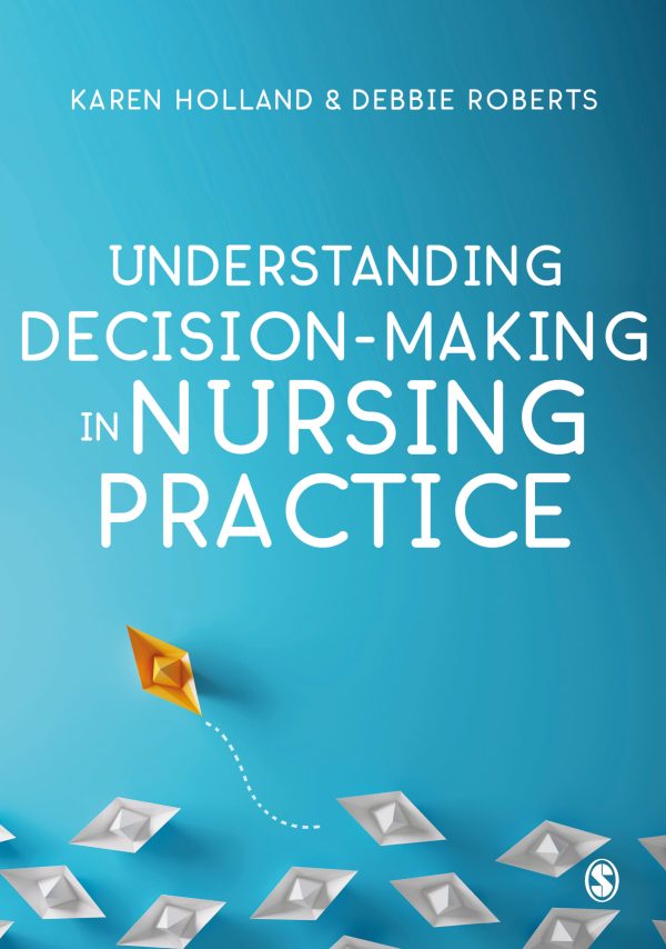 understanding decision making in nursing practice original pdf from publisher 64d0eb5db823b | Medical Books & CME Courses