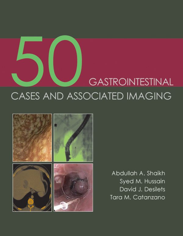 50 gastrointestinal cases and associated imaging epub 64f4817663cd4 | Medical Books & CME Courses