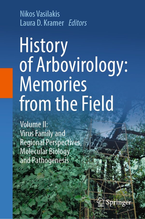 history of arbovirology memories from the field volume ii virus family and regional perspectives molecular biology and pathogenesis epub 65005e4203181 | Medical Books & CME Courses